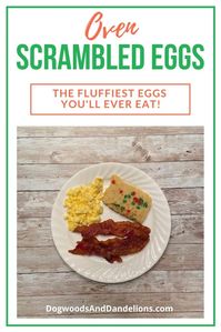 Oven scrambled eggs are so light and fluffy and the perfect way to feed a crowd. With this easy method for scrambling eggs, you'll never have to cook eggs in batches for a group again. #dogwoodsanddandelions #breakfast #eggs