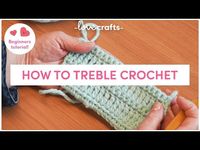 How to treble crochet (tr) | LoveCrafts