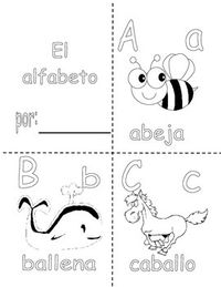 Practical fold-able made out of 9 81/2" x 11" pages containing the alphabet in Spanish. It is a fun coloring booklet. One booklet page can be colored in a station each time a letter is introduced and at the end the booklet can be stapled together. The students can then practice their ABC using the pictures and letters.