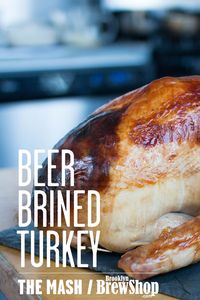 Win Thanksgiving with this Beer Brined Turkey recipe!