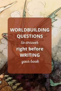 Worldbuilding questions to answer right before writing your book