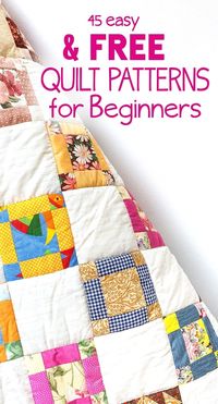 45 Free Easy Quilt Patterns perfect for the beginner quilter.