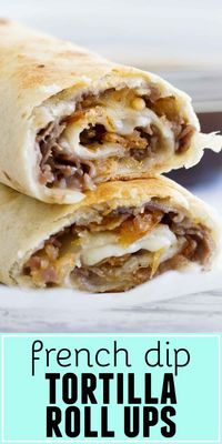 Fast and easy – these French Dip Tortilla Roll Ups have all the flavors of a French Dip Sandwich, but rolled up into a tortilla instead! These are perfect for those weeknight dinners when you need to get something tasty on the table quickly.