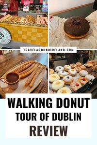 Dublin's Best Treats? The Underground Donut Tour of Dublin (Review)