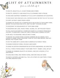 🌿 Charlotte Mason's List of Attainments for a Child of Six Printable PDF 🌿 Embrace the timeless wisdom of Charlotte Mason with this beautifully designed printable PDF. Crafted with care and attention to detail, this resource encapsulates the essential milestones and attainments for a child at the tender age of six. 📜 What is Charlotte Mason's List of Attainments? Charlotte Mason, a pioneer in education, believed in nurturing the whole child through a rich and varied curriculum. Her list of attainments for a six-year-old provides a holistic framework for intellectual, physical, and moral development.  How to Use: Whether you're a parent, educator, or caregiver, this PDF serves as a valuable tool in guiding your child's educational journey. Use it as a reference point to ensure holistic g