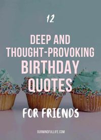 74 Best Birthday Quotes And Wishes For Friends - Our Mindful Life