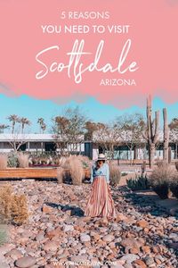 Planning your next holiday in the United States? If warm weather, incredible architecture and instagrammable spots are your jam, then here are five reasons you need to visit Scottsdale in Arizona!