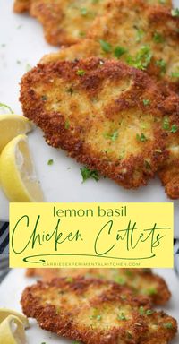 Lemon Basil Chicken Cutlets made with boneless chicken breasts coated in a Panko breadcrumbs, lemon and fresh basil.