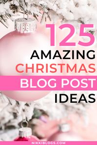 Find Christmas blog ideas for your website in this list of blog topics! Featuring 125 Christmas blog posts that are perfect for every niche this holiday season, pin this one for endless inspiration and holiday cheer! We'll cover Christmas crafts, decorations, tree ideas, gift list and ideas, plus more! #christmasblogpostideas #blogpostideas #bloggingtips #blogging #blogideas