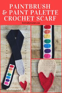 Crochet Paintbrush and Palette Scarves - Sew Crafty Crochet