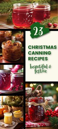 23 Must-Try Christmas Canning Recipes You\'ll Love