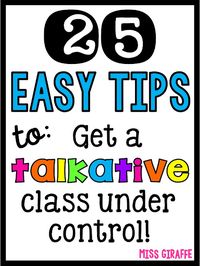 25 Chatty Class Classroom Management Tips that are quick and easy to get an overly talkative class under control