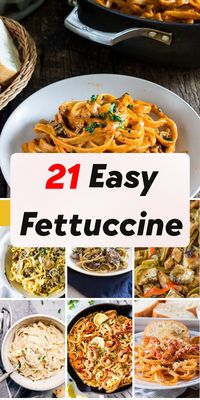 Indulge in creamy, cheesy goodness with these 21 simple fettuccine pasta recipes. Perfect for a quick weeknight dinner or special occasion.