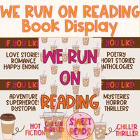 Book displays are helpful in spotlighting popular (and not so popular) titles in your library! Use this resource to make a book display filled with books that students will reach for, which could in turn increase circulation! This set is Dunkin Donuts themed, making for a year-round fun theme!What's Included:5 Signs (8.5x11) - "WE RUN ON READING" + 4 book category posters "Chiller Thrillers", "Sweet Reads", "Hot Fiction", "Blended Books" - these posters include what books fall within each catego