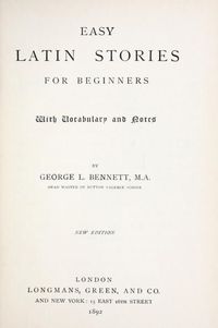 Easy Latin stories for beginners : with vocabulary and notes : Bennett, George Lovett, 1846-1916 : Free Download, Borrow, and Streaming : Internet Archive