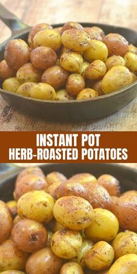 Instant Pot Herb Roasted Potatoes made easy in a pressure cooker. All you need is 15 minutes to turn baby potatoes into crisp,  fluffy, and flavorful side dish the whole family will love!