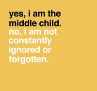 The Middle Child Syndrome states that the first-born is often the leader and the role-player while the youngest one is always considered the baby of the family, therefore, leaving the middle child without a special role.    Show you middle child some love today. It's National Middle Child Day!    #MiddleChildDay