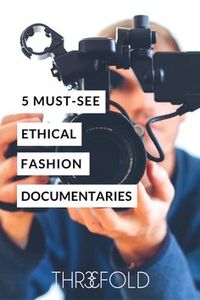 Here's your 5 must see documentaries to fuel your #netflixandchill nights with ethical fashion. Educate yourself, be inspired, then go change the world. fair trade fashion | fair labor | conscious movement