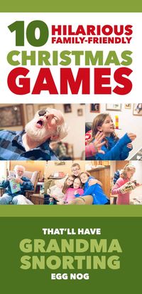 10 Hilarious Family-Friendly Christmas Games That’ll Have Grandma Snorting Egg Nog *Loving this list of minute to win it games!