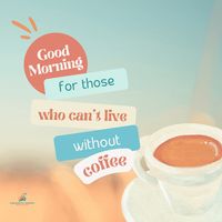 #coffee#daily quotes