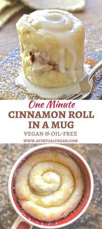 If you have a mug, a microwave & a spoon you can make this One minute Cinnamon Roll in a Mug. Perfect for when you NEED dessert now! via /avirtualvegan/