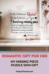 Celebrate the love you share with this heartfelt "You Are My Missing Piece" plaque, a unique and romantic gift that will touch her heart. Perfect for anniversaries, Valentine's Day, birthdays, or any special occasion, this custom-designed keepsake beautifully conveys your feelings.