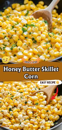 Sweet and savory come together in this Honey Butter Skillet Corn. A quick and easy side dish that's bursting with flavor. #HoneyButterCorn #SkilletSide #EasyRecipes