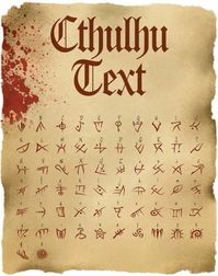 CTHULHU TEXT: TTF FONT FILE.  Can also be purchased via my website www.thevaultsofmctavish.com. Discovered in 1923 by Stapleton McTavish the famous explorer and collector of ancient occult artifacts, while searching for one of the lost cities of Nubia. Found in a temple buried under the sand 250 miles North of Khartoum, Sudan. It has, so far defied translation. The strange text appears on a number of recently discovered papyrus, thought to be the missing pages from the dreaded Necronomicon. Crea