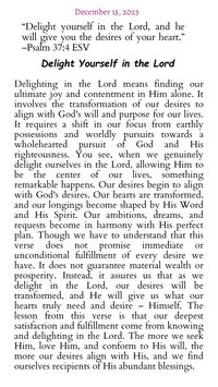 ”Delight yourself in the Lord, and he will give you the desires of your heart.“ –Psalm‬ ‭37‬:‭4‬ ‭ESV‬‬