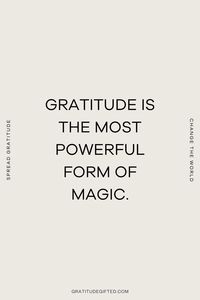 Gratitude is MAGIC! It helps you see things you may not normally see and view life through a completely different lens. Save this quote on gratitude!