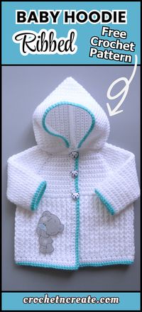 Free easy to crochet ribbed baby hooded jacket pattern.