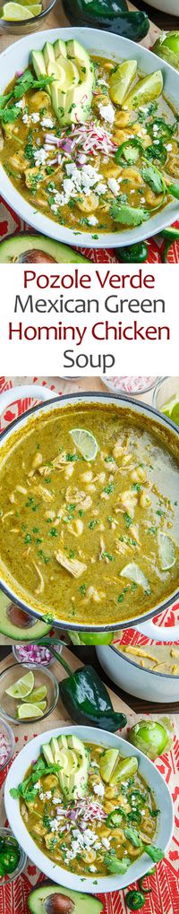 Pozole Verde de Pollo (Green Mexican Hominy and Chicken Soup):A green Mexican style chicken soup with hominy (a large corn kernel) in a tasty tomatillo and chili chicken broth.