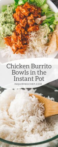 Even better than the restaurant version, you can make Chicken Burrito Bowls in the Instant Pot in under 30 minutes. This recipe uses the Pot-in-Pot Method to cook the chicken and rice together at the same time. Finish the bowls with all of your favorite toppings!