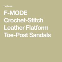 F-MODE Crochet-Stitch Leather Flatform Toe-Post Sandals