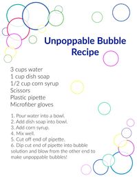 Your kiddos will love making these unpoppable bubbles!