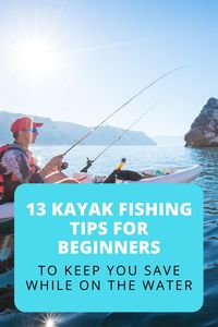 These 13 kayak fishing tips for beginners are vital to not only developing your fishing skills but to help keep you safe while on the water. With preparation and practice, rest assured, you will be catching fish over and over in no time. #fishingkayak #fishing #sunsetkayak #fishinglake #fishingtips #kayakfishingforbeginners