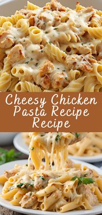 Cheesy Chicken Pasta Recipe Recipe | Cheff Recipes