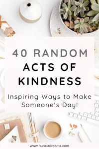 40 Random Acts of Kindness Ideas | NunziaDreams