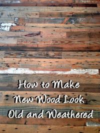 Whether you are putting up wood paneling, making a wooden crate, or building a piece of furniture out of wood, you may want to have your new wood look old and weathered to add a bit of character and charm to your project.  Here are a few tips and tricks to make new wood look old and weathered.