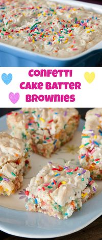 Easy to make sprinkle Confetti Cake Batter Brownies recipe. These brownies are moist and so ooey gooey good!