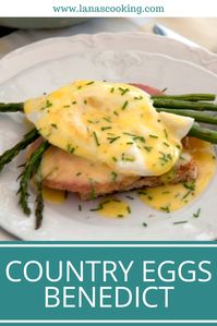 My Country Eggs Benedict is a somewhat more homespun version of the classic using leftover Easter ham and an over-easy fried egg.