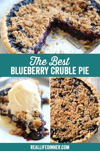 Pinterest collage for the best blueberry crumble pie, three pictures of the pie separated by the title of the recipe