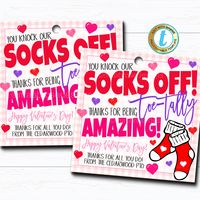 "Valentine Sock Gift Tags - YOU KNOCK OUR SOCKS OFF - THANKS FOR BEING TOE-TALLY AMAZING! These adorable sock Valentine gift tags are great to use for Valentine's Day thank you and appreciation gift-giving for almost anyone in your life! Use for teachers, nurses, friends, coworkers, staff, family and more! Simply edit, print, hole punch and tie around a pair of valentine's socks! TEMPLATE FORMATTED SIZES: 3.5 x 3.5\" (Tag) *print multiple tags (6 per sheet) by going to download - pdf - click on