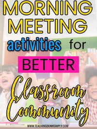 Morning meeting activities offer a special time every day when students can learn about each other.