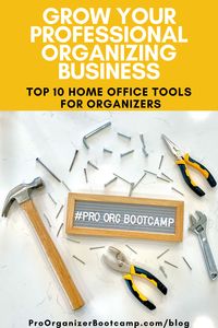 Grow your own pro organizing biz right from your home office! Check out the Pro Organizer Bootcamp Blog for tips, tricks, and resources to get you started!