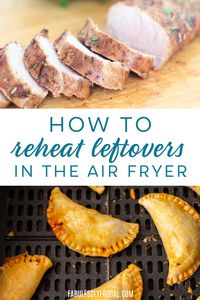 Are you using your air fryer to reheat leftovers? If not, you are really missing out on what exactly your air fryer can do!