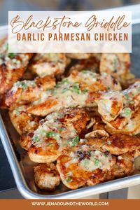 Blackstone Garlic Parmesan Chicken - Jen Around the World