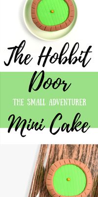 Turn an iconic piece of architectural cinema history into something adorable AND edible with these mini cakes for one that look just like the unmistakable green door from The Hobbit! Recipe and tutorial on The Small Adventurer.