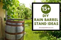 15+ Easy DIY Rain Barrel Stand Ideas - Everyday Old House