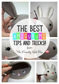 The best tips and tricks when you are beginning with amigurumi! From safety eyes to hook size and everything no one ever told you!